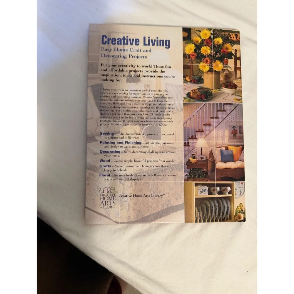 Creative Living Easy Home Craft and Decorating Projects 2007 Hardcover DIY Book